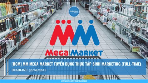 mega market tuyển dụng thực tập sinh|Việc làm Thực Tập Sinh Vận Hành (Delivery Intern).